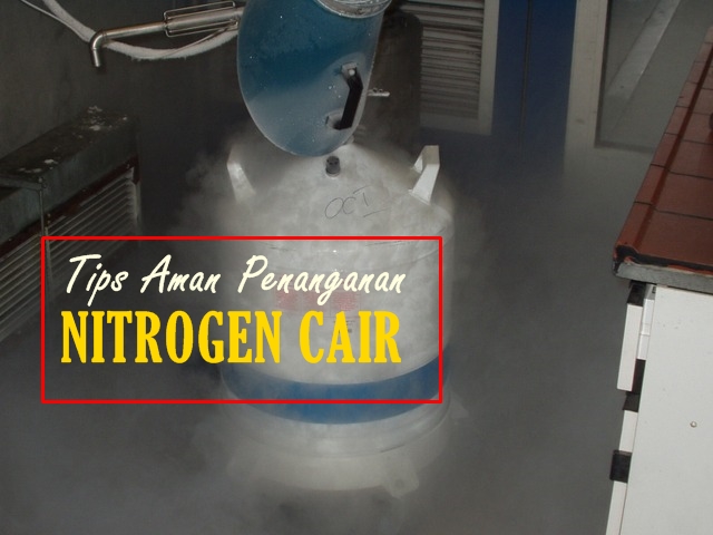 penanganan nitrogen cair
