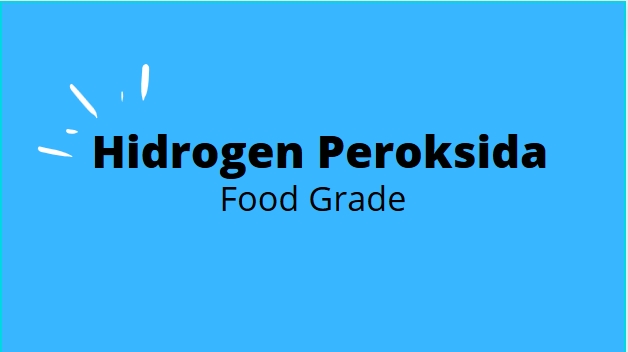 hidrogen peroksida food grade