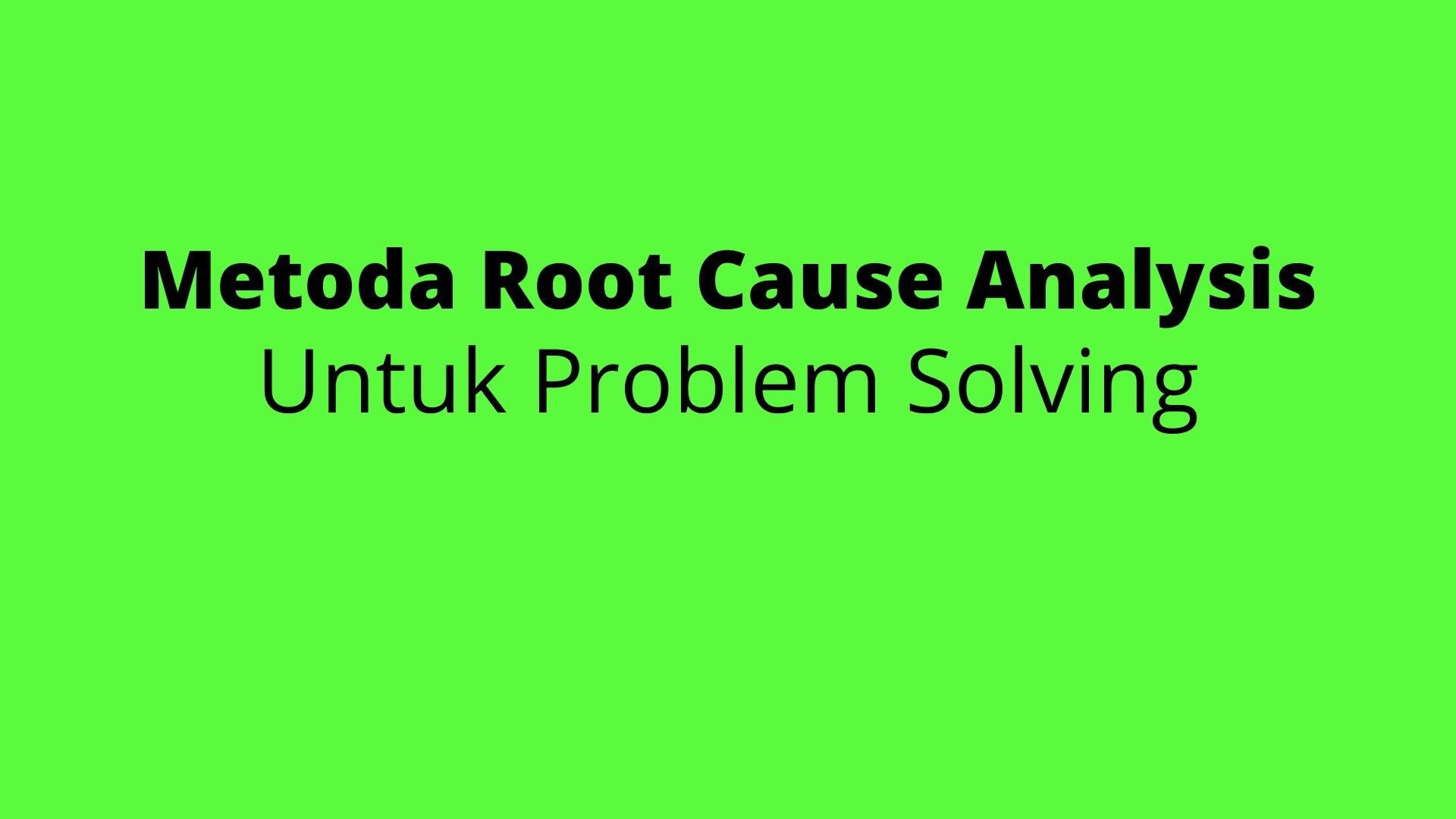 metode root cause analysis